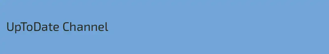 UpToDate Channel